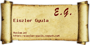 Eiszler Gyula névjegykártya